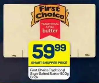 Pick n Pay First Choice Traditional Style Salted Butter 500g Brick offer