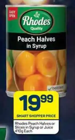 Pick n Pay Rhodes Peach Halves or Slices in Syrup or Juice 410g Each offer