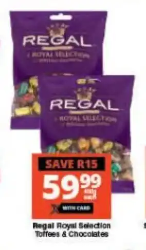 Checkers Regal Royal Selection Toffees & Chocolates offer