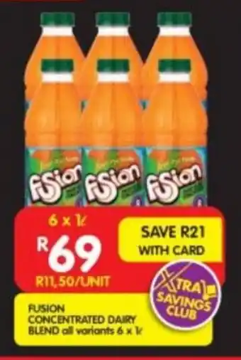 Shoprite FUSION CONCENTRATED DAIRY BLEND all variants 6x1L offer