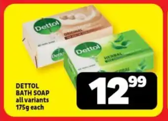 Usave DETTOL BATH SOAP all variants 175g each offer