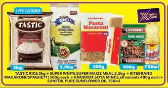 Shoprite TASTIC RICE + SUPER WHITE SUPER MAIZE MEAL + RITEBRAND MACARONI/SPAGHETTI + KNORROX SOYA MINCE + SUNFOIL PURE SUNFLOWER OIL offer