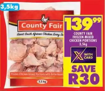 Shoprite COUNTY FAIR FROZEN MIXED CHICKEN PORTIONS 3,5kg offer