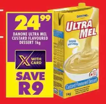 Shoprite DANONE ULTRA MEL CUSTARD FLAVOURED DESSERT 1kg offer