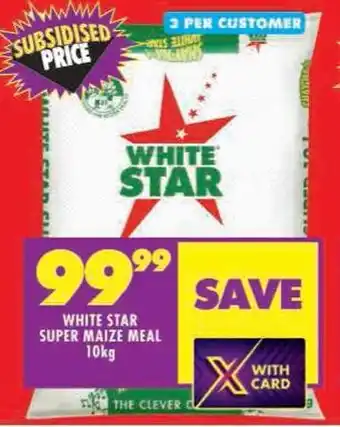 Shoprite WHITE STAR SUPER MAIZE MEAL 10kg offer