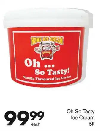 Save Oh So Tasty Ice Cream 5lt offer