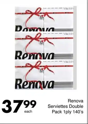 Save Renova Serviettes Double Pack 1ply 140's offer