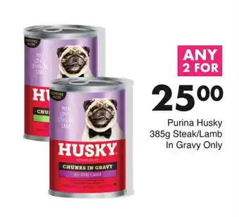 Save Purina Husky 385g Steak/Lamb In Gravy Only offer