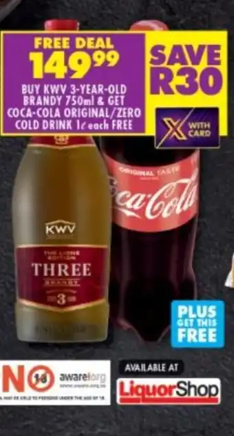 Shoprite 3-Year-Old Brandy 750ml & Coca-Cola Original/Zero Cold Drink 1L offer