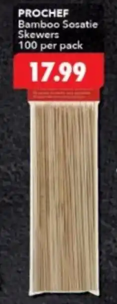 Shoprite Prochef Bamboo Sosatie Skewers 100 per pack offer