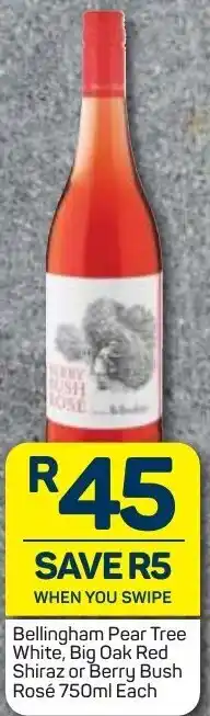Pick n Pay Liquor Bellingham Pear Tree White, Big Oak Red Shiraz or Berry Bush Rosé 750ml offer