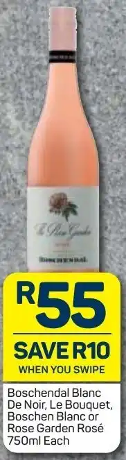 Pick n Pay Liquor Boschendal Blanc De Noir, Le Bouquet, Boschen Blanc or Rose Garden Rosé 750ml offer