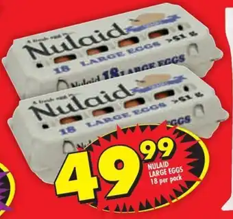 Shoprite NULAID LARGE EGGS 18 per pack offer