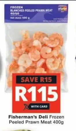 Checkers Fisherman's Deli Frozen Peeled Prawn Meat 400g offer