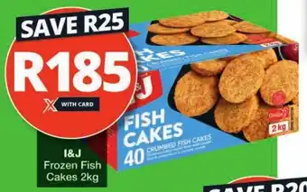 Checkers I&J Frozen Fish Cakes 2kg offer