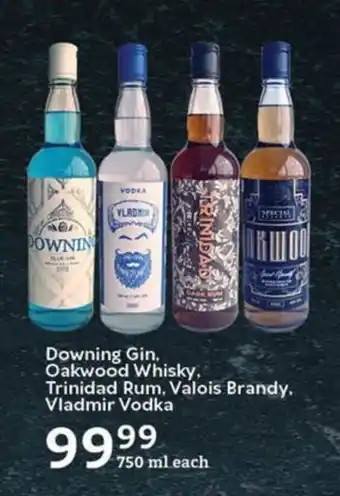 Oxford Freshmarket Downing Gin, Oakwood Whisky, Trinidad Rum, Valois Brandy, Vladmir Vodka offer