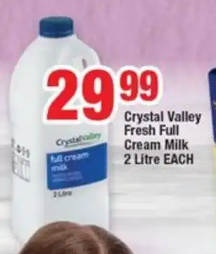 OK Grocer Crystal Valley Fresh Full Cream Milk 2 Litre EACH offer