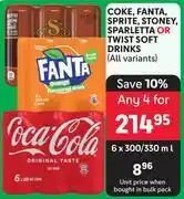 Makro Coke, fanta, sprite, stoney sparletta or twist soft drinks (all variants)-for any 4 x 6 x 300/330ml offer