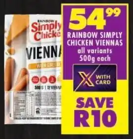 Shoprite RAINBOW SIMPLY CHICKEN VIENNAS all variants 500g each offer