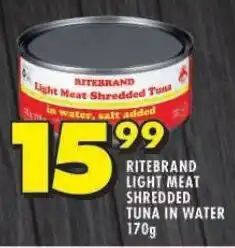 Shoprite RITEBRAND LIGHT MEAT SHREDDED TUNA IN WATER 170g offer