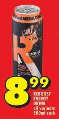 Shoprite REBOOST ENERGY DRINK all variants 500ml each offer