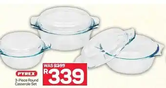Pick n Pay Pyrex 3-Piece Round Casserole Set offer