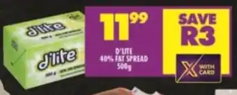 Shoprite D'LITE 40% FAT SPREAD 500g offer