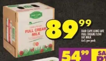 Shoprite FAIR CAPE LONG LIFE FULL CREAM/LOW FAT MILK 6x1L per pack offer