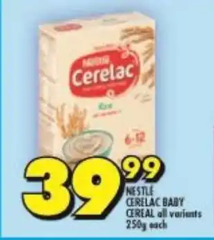 Shoprite NESTLE CERELAC BABY CEREAL all variants 250g each offer