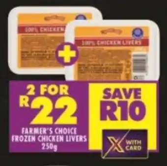 Shoprite FARMER'S CHOICE FROZEN CHICKEN LIVERS 250g offer