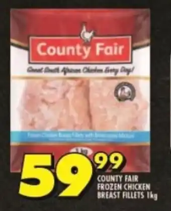 Shoprite COUNTY FAIR FROZEN CHICKEN BREAST FILLETS 1kg offer
