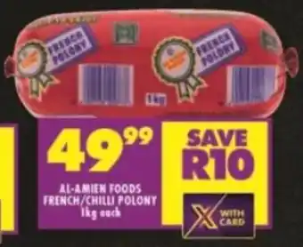 Shoprite AL-AMIEN FOODS FRENCH/CHILLI POLONY offer