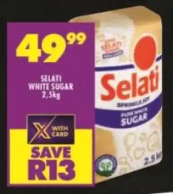 Shoprite SELATI WHITE SUGAR 2,5kg offer