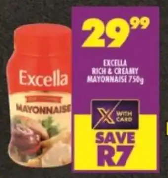 Shoprite EXCELLA RICH & CREAMY MAYONNAISE 750g offer