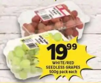 Shoprite WHITE/RED SEEDLESS GRAPES 500g pack each offer