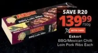 Checkers Eskort BBQ/Mexican Chilli Loin Pork Ribs Each offer
