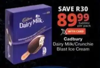 Checkers Cadbury Dairy Milk/Crunchie Blast Ice Cream offer