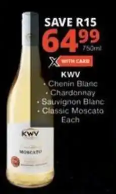 Checkers KWV Chenin Blanc, Chardonnay, Sauvignon Blanc, Classic Moscato offer