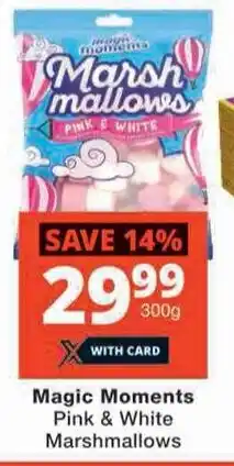 Checkers Hyper Magic Moments Pink & White Marshmallows offer