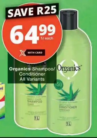 Checkers Hyper Organics Shampoo/ Conditioner All Variants offer