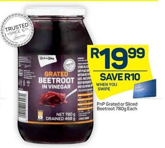 Pick n Pay PnP Grated or Sliced Beetroot 780g offer