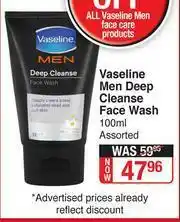 Dis-Chem Vaseline Men Deep Cleanse Face Wash Assorted-100ml offer