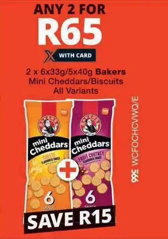 Checkers 2 x 6x33g/5x40g Bakers Mini Cheddars/Biscuits All Variants offer