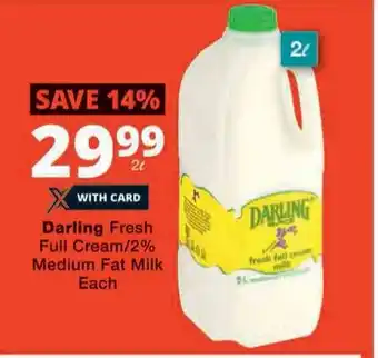 Checkers Darling Fresh Full Cream 2% Medium Fat Milk Each offer