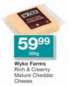 Checkers Wyke Farms Rich & Creamy Mature Cheddar Cheese offer