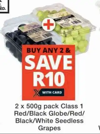 Checkers 2 x 500g pack Class 1 Red/Black Globe/Red/ Black/White Seedless Grapes offer