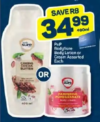 Pick n Pay PnP BodySure Body Lotion or Cream Assorted Each offer