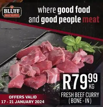 Bluff Meat Supply FRESH BEEF CURRY (BONE-IN) offer