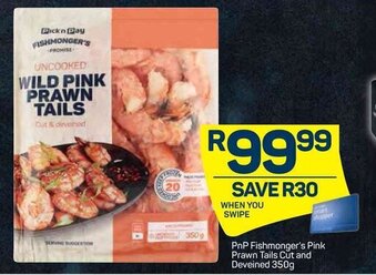 Pick n Pay PnP Fishmonger's Pink Prawn Tails Cut and Deveined 350g offer