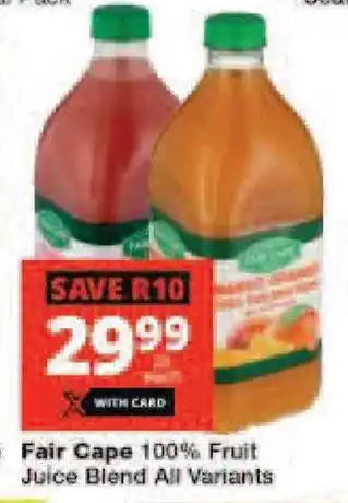 Checkers Fair Cape 100% Fruit Juice Blend All Variants offer